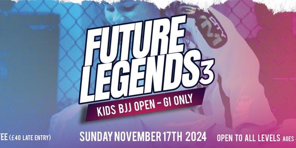 Future Legends 3 - Kids BJJ Open London