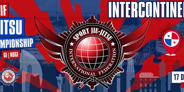 SJJIF INTERCONTINENTAL JIU JITSU CHAMPIONSHIP GI & NOGI 2025