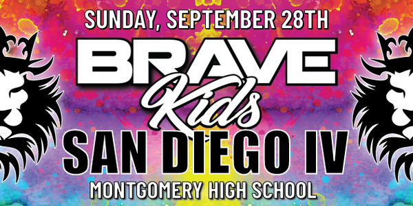 Brave Kids San Diego IV