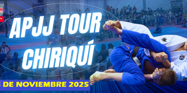 APJJ TOUR CHIRIQUI JIU JITSU GI & NOGI 2025