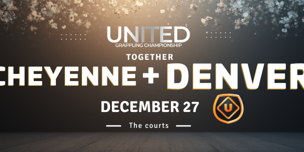 United Grappling in DENVER + CHEYENNE - Together - December 27