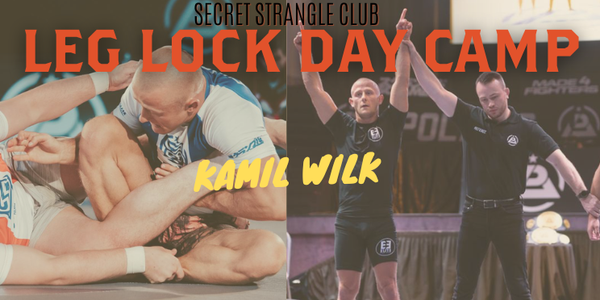 ELITE LEG LOCK DAY CAMP WITH ADCC VETERAN KAMIL WILK.
