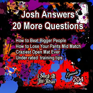 #204 Josh Answers 20 MORE Questions | Feels a bit redundant but we will go with it