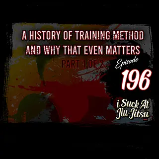 #196 The History of Training Method and Why the Heck That Matters
