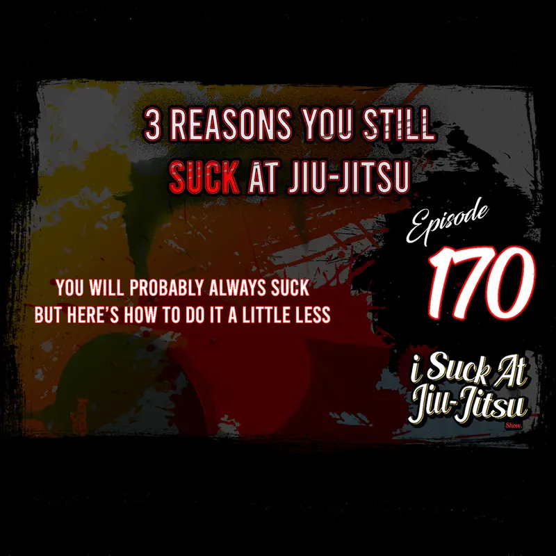 #170 3 Reasons You STILL Suck in 2023
