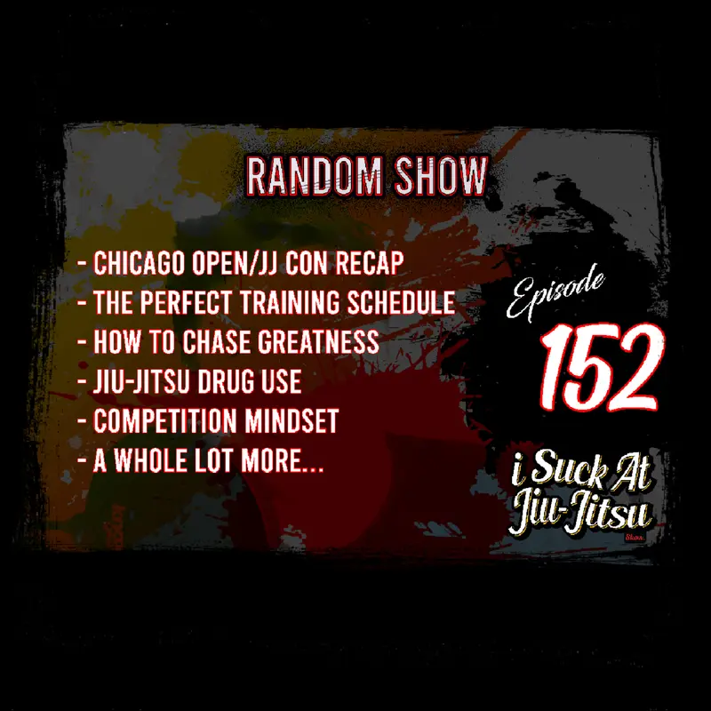 #152 Perfecting your Schedule, Chasing Greatness, and Steroids vs Natty
