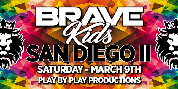 Brave Kids San Diego II