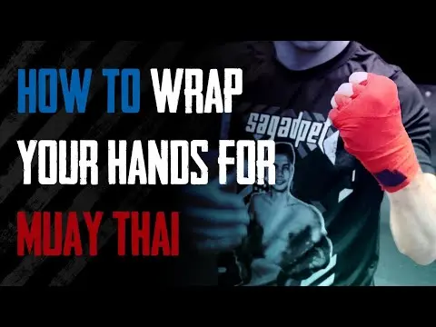 How To Wrap Your Hands For Muay Thai