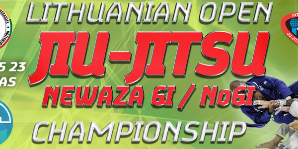 2026 LITHUANIA OPEN JIU JITSU (NEWAZA GI and NOGI) CHAMPIONSHIP