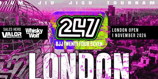 BJJ247 London Open 2026