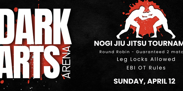 Dark Arts Arena - Nogi Jiu Jitsu Tournament