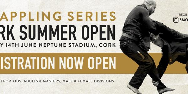 Grappling Series Cork Open Summer 2026