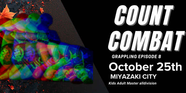 COUNT COMBAT GRAPPLING SEIRES EPISODE ８