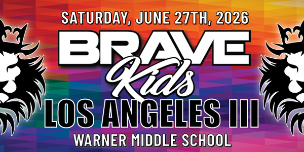 Brave Kids Los Angeles III