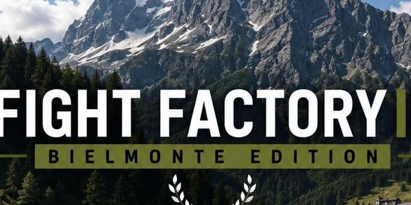 Fight Factory III - Bielmonte edition