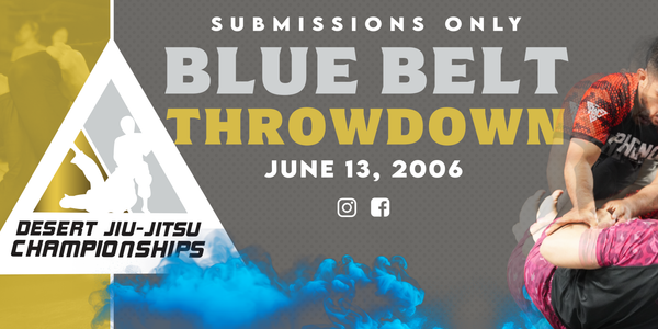 2026 Desert Jiu Jitsu Blue Belt Throwdown