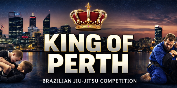 ROUND ROBIN - KING OF PERTH JIU-JITSU KIDS-ADULTS-MASTERS