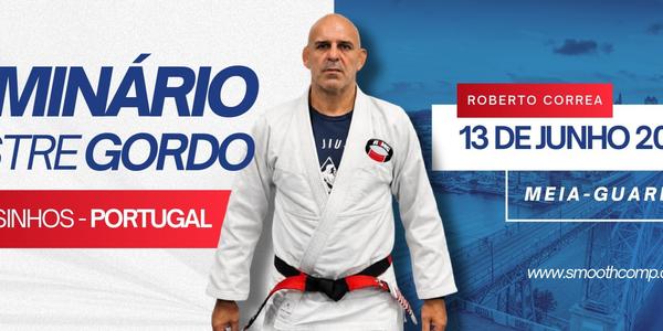 Seminário Exclusivo com o Lendário Roberto "Gordo" Correa