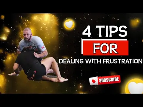 Dealing With Frustration in BJJ