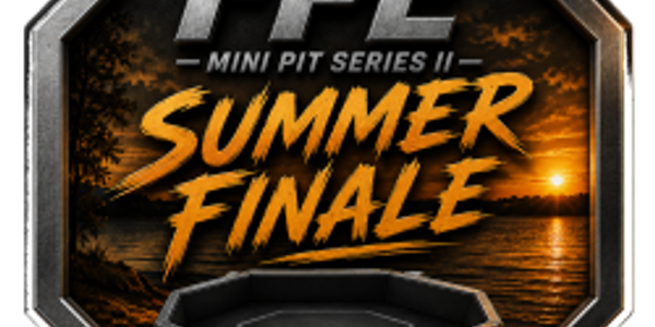 FPE MINI PIT SERIES II Summer Finale