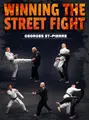 Winning The Street Fight: The Self-Defense Encyclopedia for Surviving & Dominating Physical Attacks by Georges St. Pierre image 1