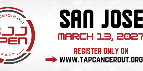 Tap Cancer Out 2027 San Jose BJJ Open