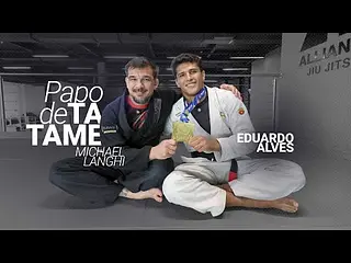Papo de Tatame com Michael Langhi | #1 Eduardo Alvez