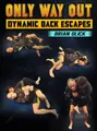 Only Way Out: Dynamic Back Escapes by Brian Glick image 1