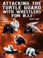 Attacking The Turtle Guard With Wrestlers For BJJ by Casey Lamb image 1