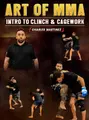 Art of MMA Intro to Clinch & Cagework by Charles Martinez image 1