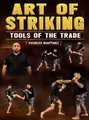 Art of Striking Tools of the Trade by Charles Martinez image 1
