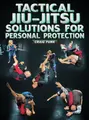 Tactical Jiu Jitsu Solutions For Personal Protection by Craig Funk image 1