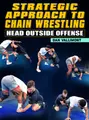 Strategic Approach To Chain Wrestling by Dan Vallimont image 1