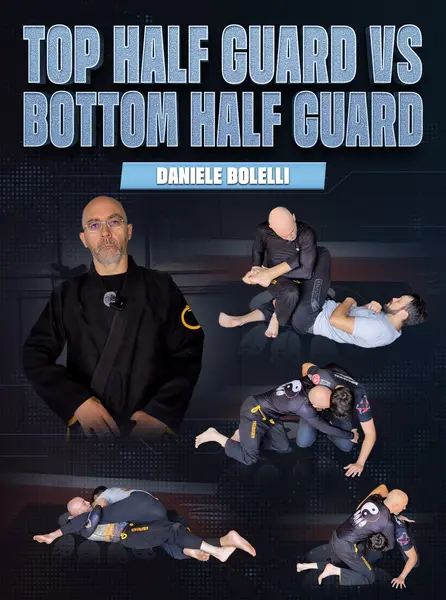 Top Half Guard vs Bottom Half Guard by Daniele Bolelli