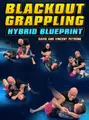 Blackout Grappling: Hybrid Blueprint by David and Vince Petrone image 1