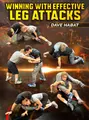 Winning With Effective Leg Attacks by Dave Habat image 1