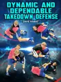 Dynamic And Dependable Takedown Defense by Dave Habat image 1