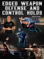 Edged Weapon Defense and Control Holds by David Kahn image 1