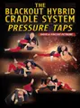 The Blackout Hybrid Cradle System: Pressure Taps by David Petrone image 1