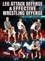 Leg Attack Defense & Effective Wrestling Offense by Domenic Abounader image 1