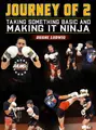 Journey Of 2: Taking Something Basic and Making ninja by Duane Ludwig image 1