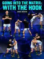 Going Into The Matrix: With The Hook by Duke Roufus image 1