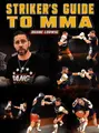 Strikers Guide To MMA by Duane Ludwig image 1