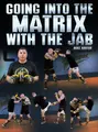 Going Into The Matrix With The Jab by Duke Roufus image 1