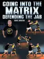 Going Into The Matrix: Defending The Jab by Duke Roufus image 1