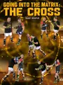 Going Into The Matrix: The Cross by Duke Roufus image 1