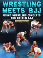 Wrestling Meets BJJ by Enock Francois image 1