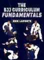 The BJJ Curriculum Fundamentals by Eric Laporte image 1