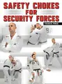 Safety Chokes For Security Forces by Francis Pirog image 1