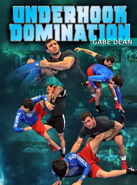 Underhook Domination by Gabe Dean